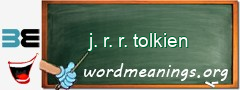 WordMeaning blackboard for j. r. r. tolkien